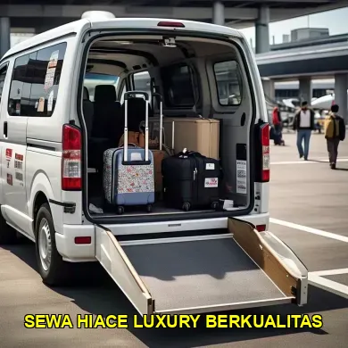 sewa hiace luxury berkualitas